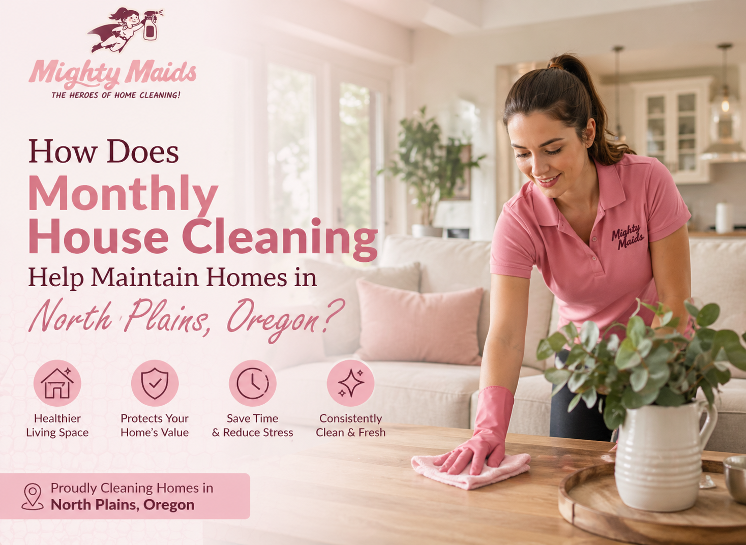monthly house cleaning in North Plains Oregon home care